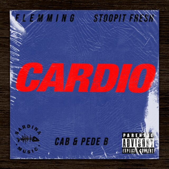 Cardio – F L E M M I N G × Stoopit Fresh feat. Pede B og Cab