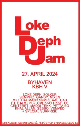 Live: 27/4 ‘24 · Loke Deph Jam @ Byhaven, Pumpehuset