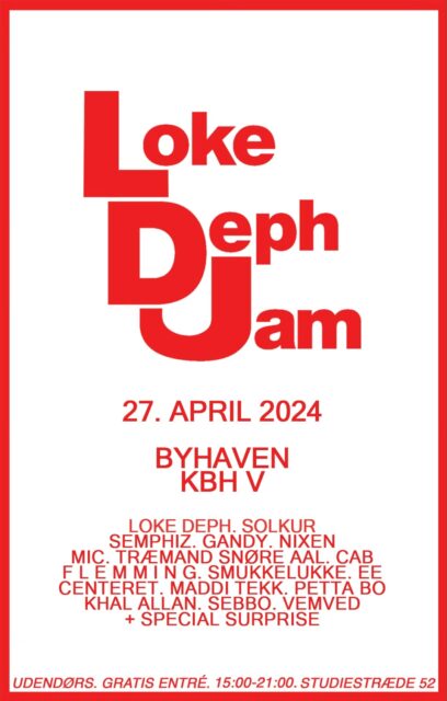 27/4 ‘24 · Loke Deph Jam @ Byhaven, Pumpehuset